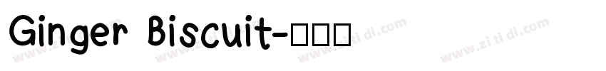 Ginger Biscuit字体转换